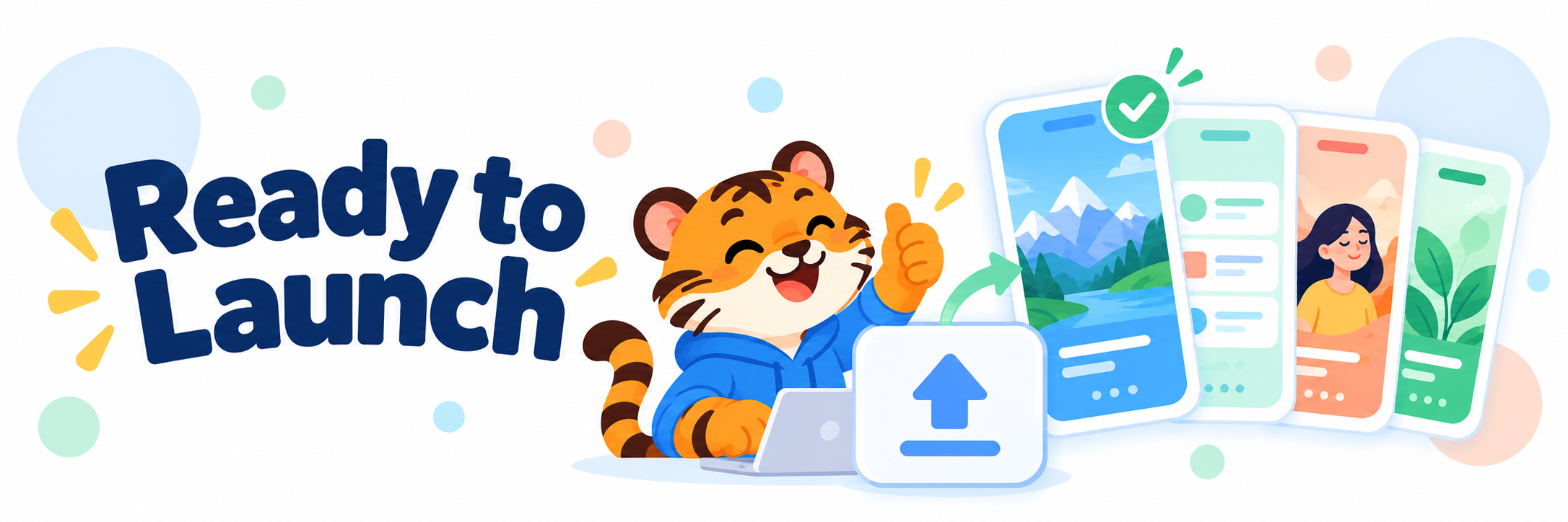 A flat 2D tiger character checking a finished gallery beside an export card with the words Ready to Launch